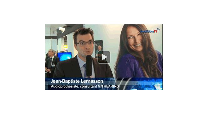 Congrès des Audioprothésistes 2014 : Jean-Baptiste Lemasson, GN Hearing