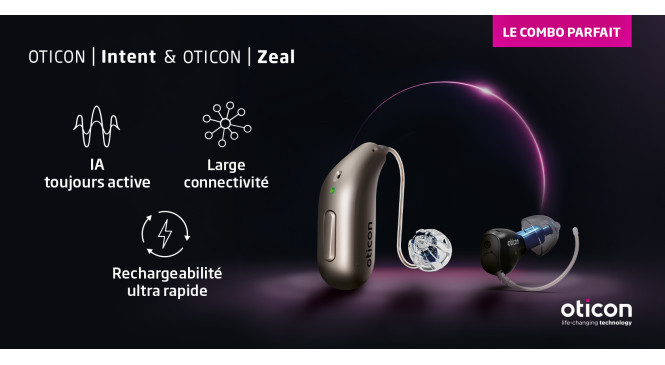   Accueil du centre Oticon Intent et Oticon Zeal, le combo parfait
