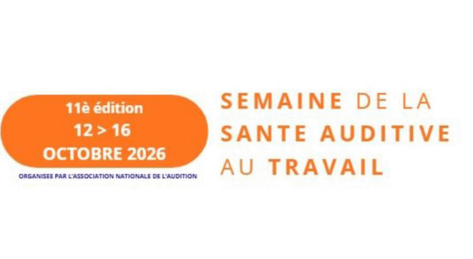 11e édition de la Semaine de la Santé Auditive au Travail 2026