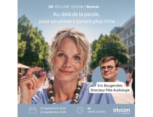 Oticon Reveal : au-delà de la parole, pour un univers sonore plus riche