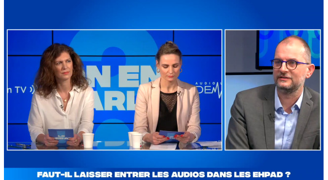 Le Débat ! Faut il laisser entrer les audios dans les Ehpad ?